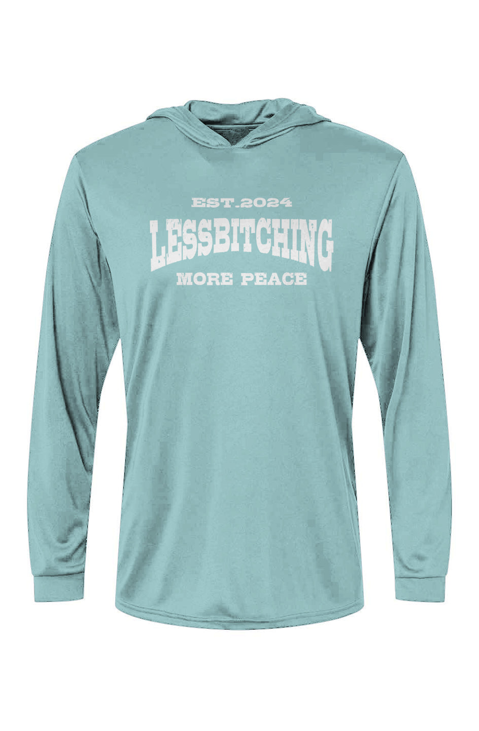 Bahama Hooded LS Tee less bitching more peace