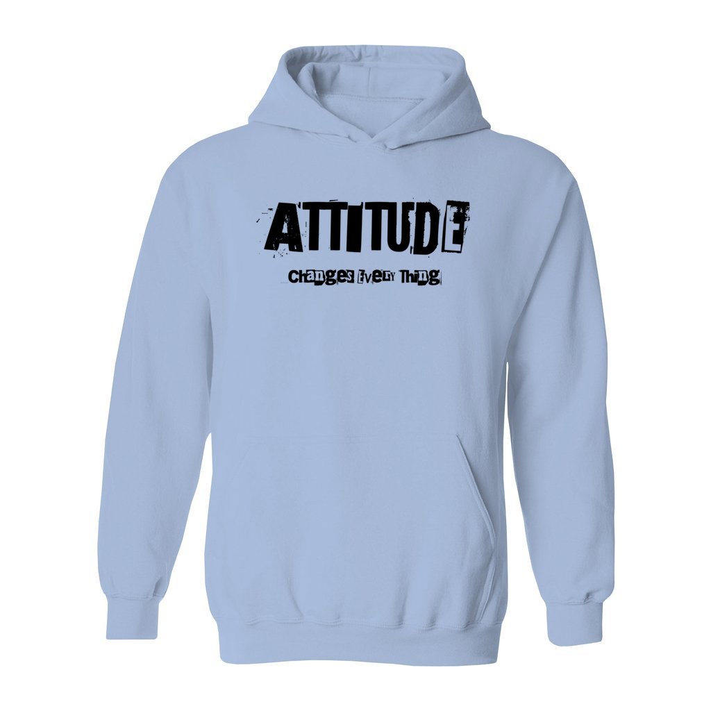 Hoodie: Attitude Changes Hoodie - 'Attitude Changes Everything' Hooded Sweatshirt is your go-to for comfort and warmth. Crafted from a durable cotton and polyester blend, it's both cozy and versatile with its spacious pouch pocket and matching drawstrings. | Express Yourself in Style